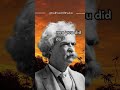 mark twain s time traveling wisdom avoid future regrets now