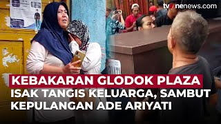 Isak Tangis Keluarga Sambut Jenazah Kasir Glodok Plaza yang Teridentifikasi | OneNews Update