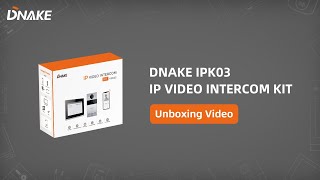 DNAKE IP Video Intercom Kit IPK03 Unboxing