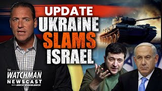 Ukraine ACCUSES Israel of “Pro-Russia” Position; Israel SLAMS Ukraine Ambassador | Watchman Newscast