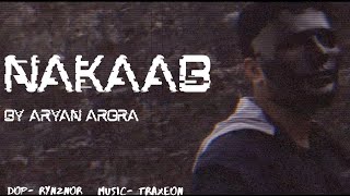 Nakaab || Aryan Arora || Traxeon || Rynznor || Official video || Latest hit songs 2021