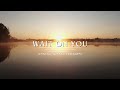 Wait on You (Instrumental Version) - Hillside Recording & Diana Trout COVER