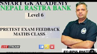 Nepal Rastra Bank||Level 6|2081||pretest EXAM FEEDBACK Math || Bipul sir