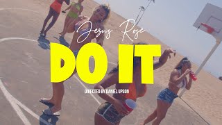 Jezus Rose - Do It - Official Music Video