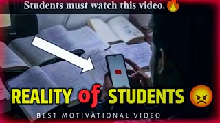 Reality of students 😡 Best study motivation video 💯🔥