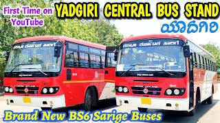 ಯಾದಗಿರಿ Yadagiri KKRTC Central Bus Stand | New BS6 Buses #bus #ksrtc #volvo #busstand #volvo9600