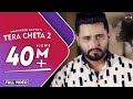 Tera Cheta 2 | Maninder Batth | Official Full Video Song | Batth Records