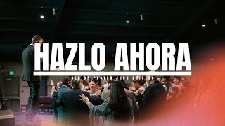 Hazlo Ahora | Pastor John Shivers