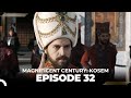 Magnificent Century: Kosem Episode 32 (English Subtitle)