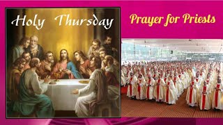 Holy Thursday/Prayer for Priests/పవిత్ర గురువారం/గురువుల కొరకు ప్రార్ధన/SMJ CREATIONS