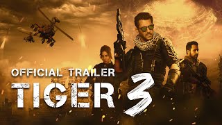 Tiger 3 | Official Trailer | Salman Khan, Katrina Kaif, Emraan Hashmi| Tiger 3 teaser trailer update
