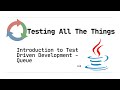 TDD in Java: Let's Build a Queue from Scratch with JUnit