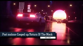 Post Malone - Cooped Up / Return Of The Mack// lyrics - letra