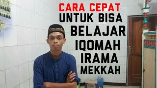 cara belajar cepat iqomah mekkah syekh muhammad mulla