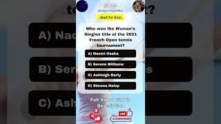 #023, Who won the Women's Singles title at the 2021 French Open tennis tournament? #shorts