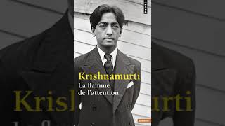 Jiddu Krishnamurti - La Flamme de l'Attention | Livre Audio Éclairant en Français