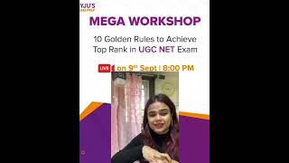 Workshop- 10 Golden Rules to Achieve Top Rank in UGC NET EXAM by Toshiba Ma'am | UGC NET Preparation