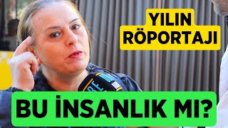 Bu insanlık mı? | Sokak Röportajları |