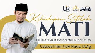 Kajian Subuh Syuruq | Ust. Irfan Rizki Haas, M. Ag