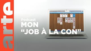 Mon travail ne sert à rien - ARTE Radio Podcasts