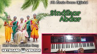 New Sora Song Sindikar Abdur Keyboard Version #sindikarabdur