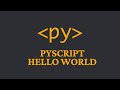 PyScript - Run Python in the Browser!