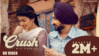 Crush (Official Music Video) MJR Grewal | Mahi Sharma | New Punjabi Song 2022 | Grewal Brothers