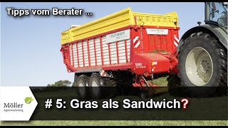 Grasernte 1. Schnitt 2022 - Optimale Lagerung der Grassilage! Teil #5 von 6 | Futterberater-Tipps