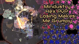 Mindustry Hex PvP: Losing Makes Me Grumpy