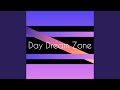 Day Dream Zone