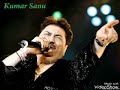 Kya yahi pyar hai Kumar Sanu