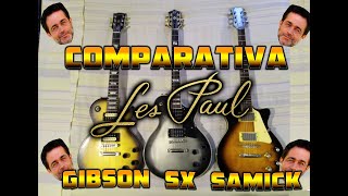 Comparativa de Les Pauls: Samick - Gibson - SX (Essex)