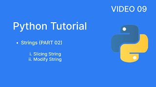 #9 Python String (PART 02 ) | Slicing Strings | Modify Strings | Python Tutorial @CodeStudyPassion