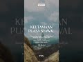 Keutamaan sunnah berpuasa 6 hari berturut-turut di bulan Syawal setelah Hari Raya Idul Fitri