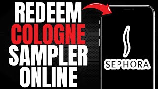 How to EASILY Redeem Sephora Cologne Sampler Online! (FULL GUIDE) [2025]