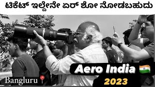 Aero India 2023 | aero exhibition | free tickets | kannada vlog