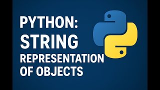 Python : String Representation of Objects