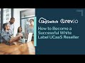 How to Become a Successful White Label UCaaS Reseller hosted by Rev.io