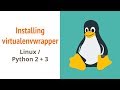 Installing virtualenvwrapper: Linux and Python 2 / 3