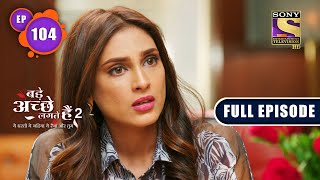 Confession Time | Bade Achhe Lagte Hain 2 - Ep 104 | Full Episode | 20 January 2022