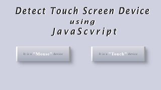 Detect Touch Screen Device with JavaScript