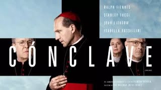 CONCLAVE. Mi opinión sobre la película