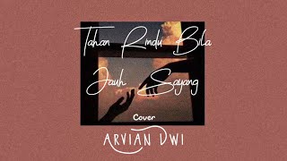 Download Lagu Tahan Rindu Bila Jauh Sayang Arvian Dwi... MP3 Gratis