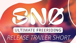 SNØ: Ultimate Freeriding [Release Trailer, Short]