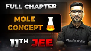 Mole Concept FULL CHAPTER | Class 11th Physical Chemistry | Chapter 1 | Arjuna JEE