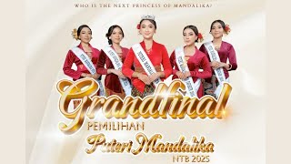 GRAND FINAL PEMILIHAN PUTERI MANDALIKA NTB 2025