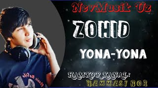 Zohid Yona yona | NevMusik Uz | Зохид Йона Йона