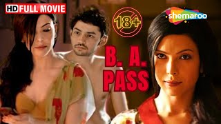 B A Pass - ये मूवी अकेले में ही देखे | Shilpa Shukla, Shadab Kamal, Dibyendu | Romantic Movie