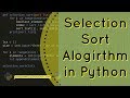 Selection Sort Algorithm in Python || Sorting Algorithms || programminginpython.com