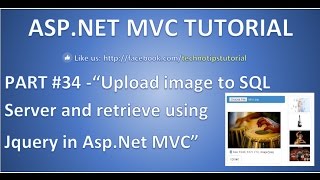 Part 34- Insert Image to SQL Server and Retrieve Image from SQL Server using JQuery in Asp.net MVC